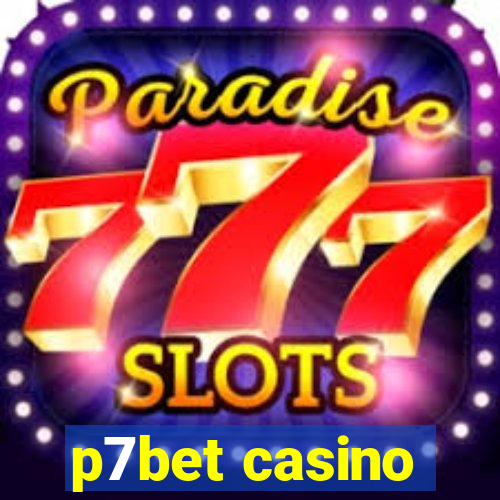 p7bet casino